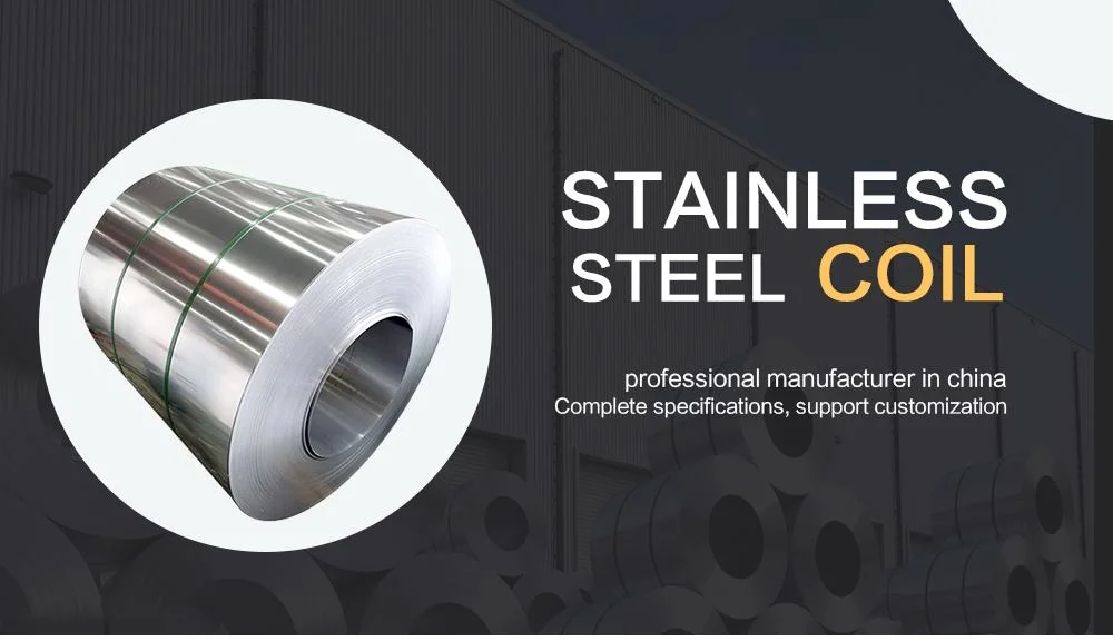 Chinese Excellent Stainless Steel Material Supplier Offers Stainless Steel Coil and Other Stainless Steel Products